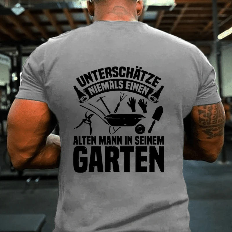 Gärtner Einen Alten Mann In Seinem Garten Gärtnerei T-Shirt