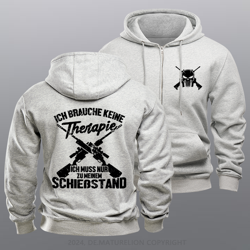 Maturelion Ich Brauche Keine Therapie Ich Muss Nur Zu Meinem Schießstand Reißverschluss Hoodie