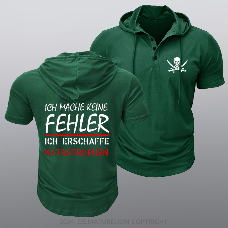 Maturelion Ich Mache Keine Fehler Kapuze T-Shirt