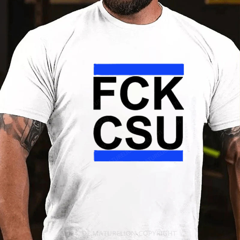 FCK CSU T-Shirt