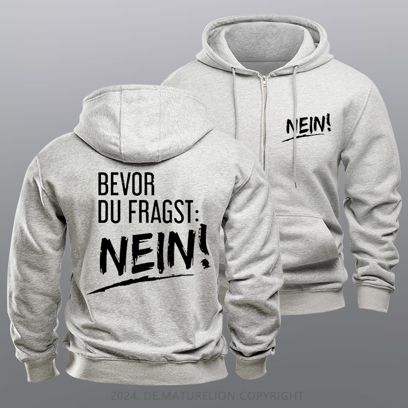 Maturelion Bevor Du Fragst Nein Reißverschluss Hoodie