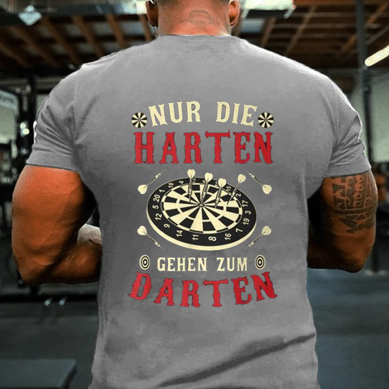 Nur Die Harten Gehzum Darten Dart T-Shirt