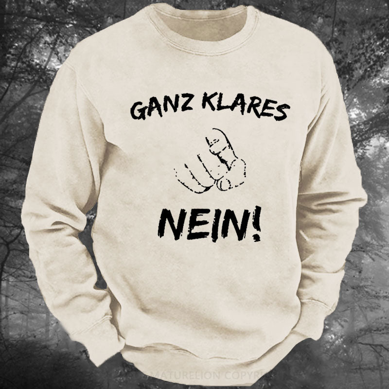 Ganz Klares Nein Gewaschenes Sweatshirt