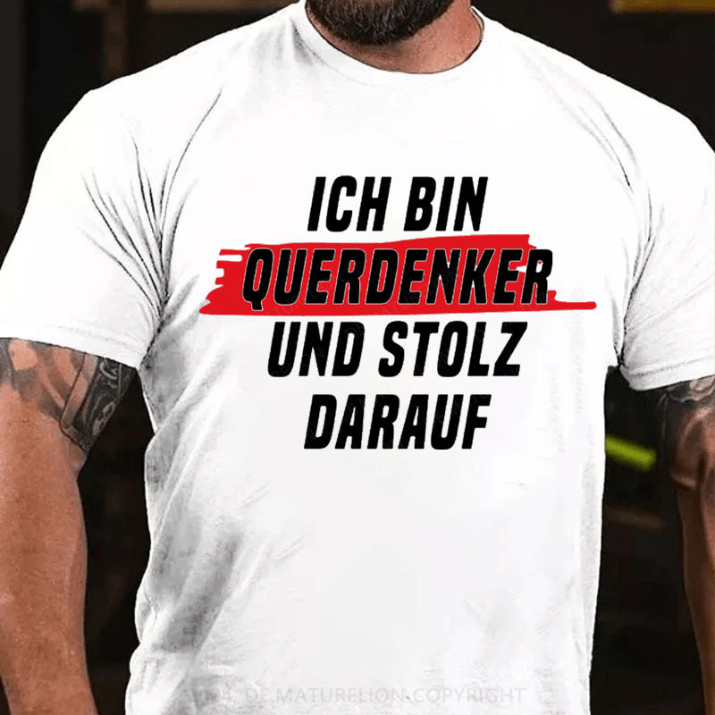 Ich Bin Querdenker Und Stolz Darauf T-Shirt