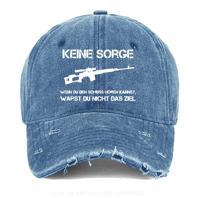 Keine Sorge! Wenn Du Den Schuss Hören Kannst Warst Du Nicht Das Ziel Gewaschene Vintage Cap