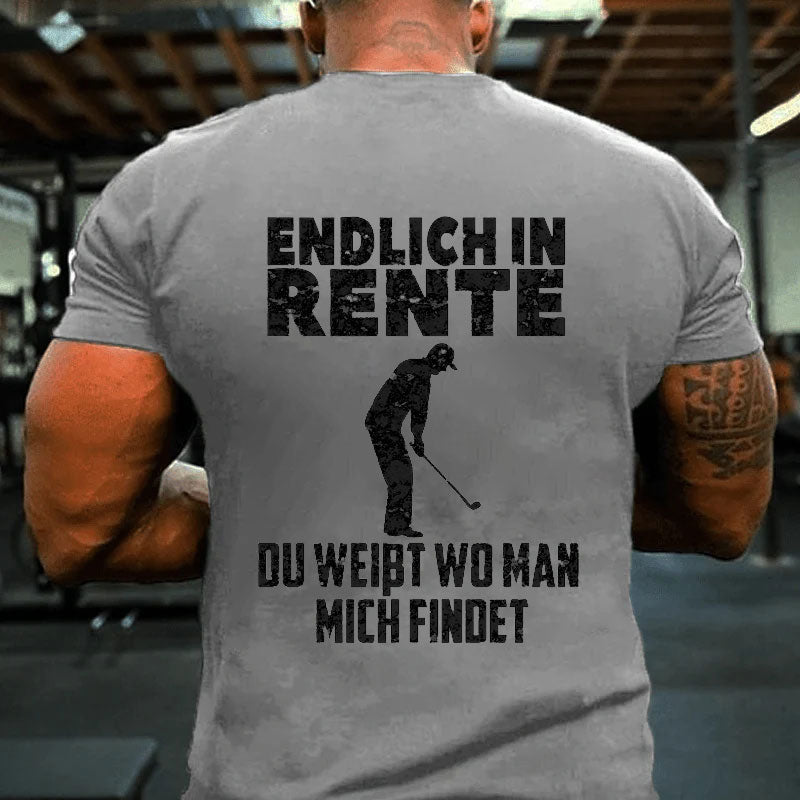 Endlich in Rente Golf Golfer lustige Sprüche alt Männer T-Shirt