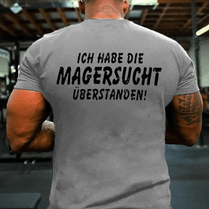 Ich Habe Die Magersucht Überstanden T-Shirt