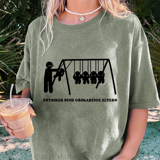 Maturelion Physiker sind großartige Eltern Damen Gewaschene Vintage T-Shirt