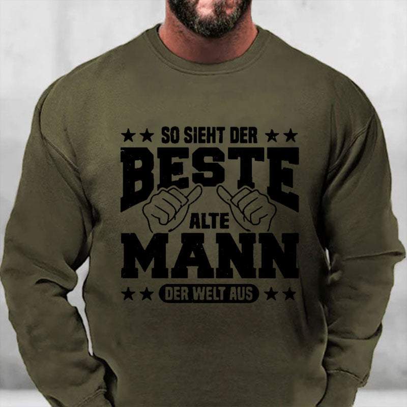 So sieht der beste alte Mann der Welt aus Sweatshirt