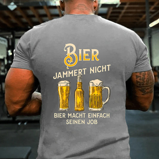 Bier jammert nicht T-Shirt