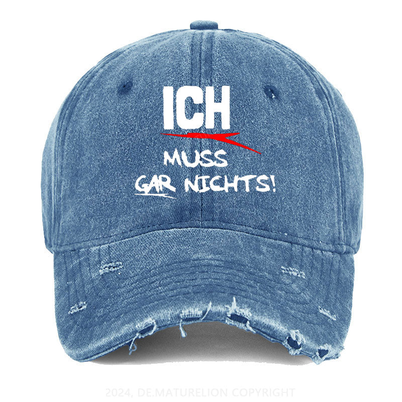 Ich muss gar nichts Gewaschene Vintage Cap