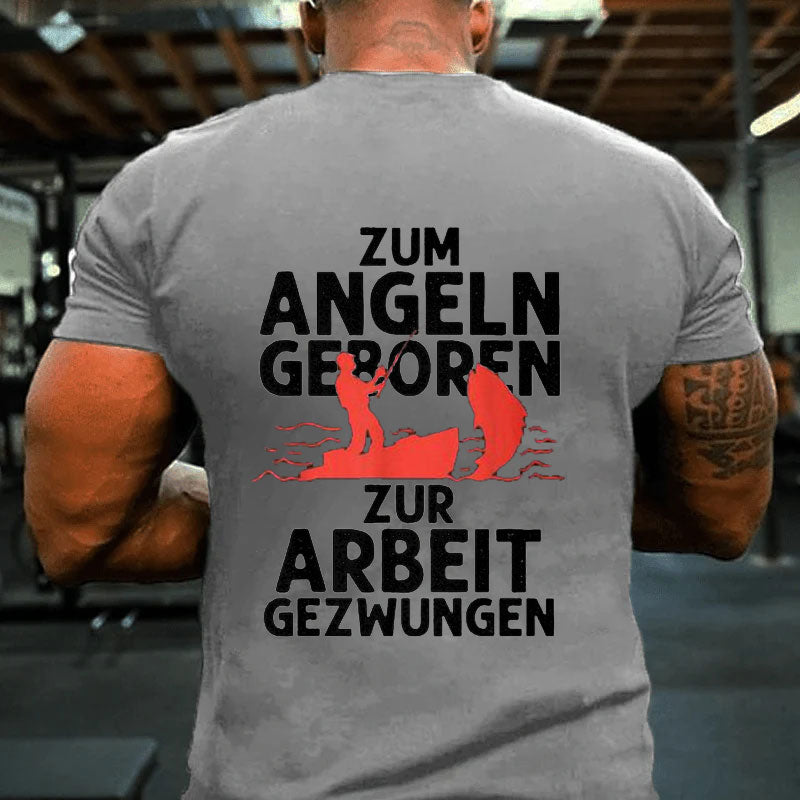 Zum Angeln Geboren Fishing T-Shirt