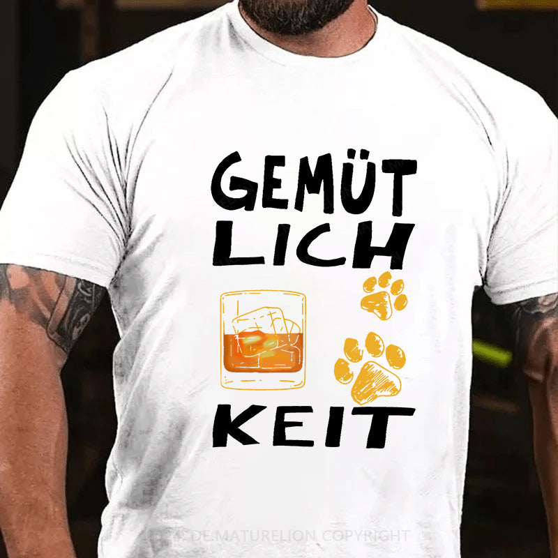 Gemütlichkeit T-Shirt