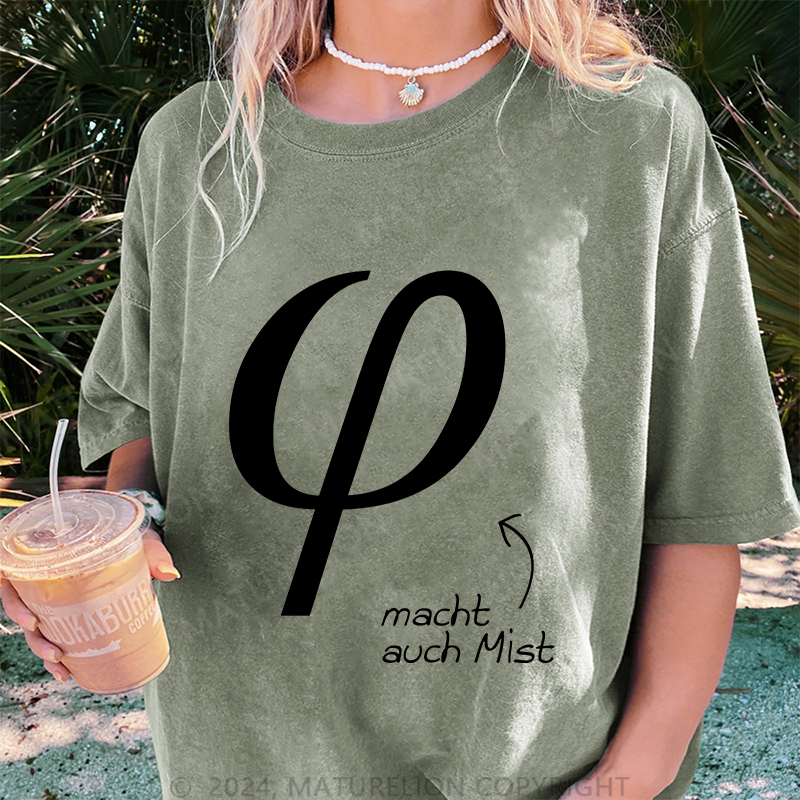 Maturelion Macht Auch Mist Damen Gewaschene Vintage T-Shirt