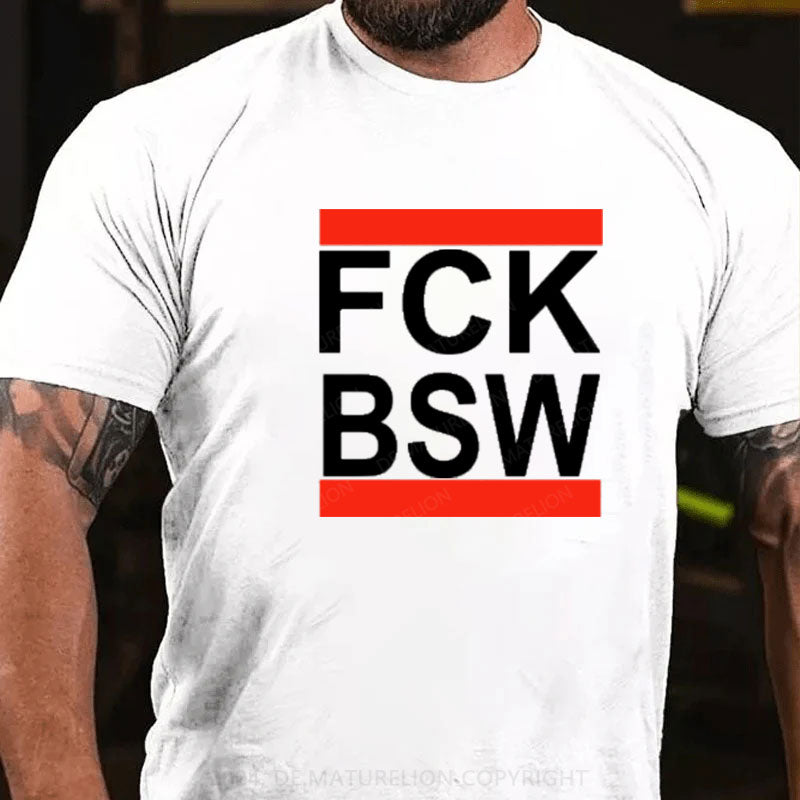 FCK BSW T-Shirt