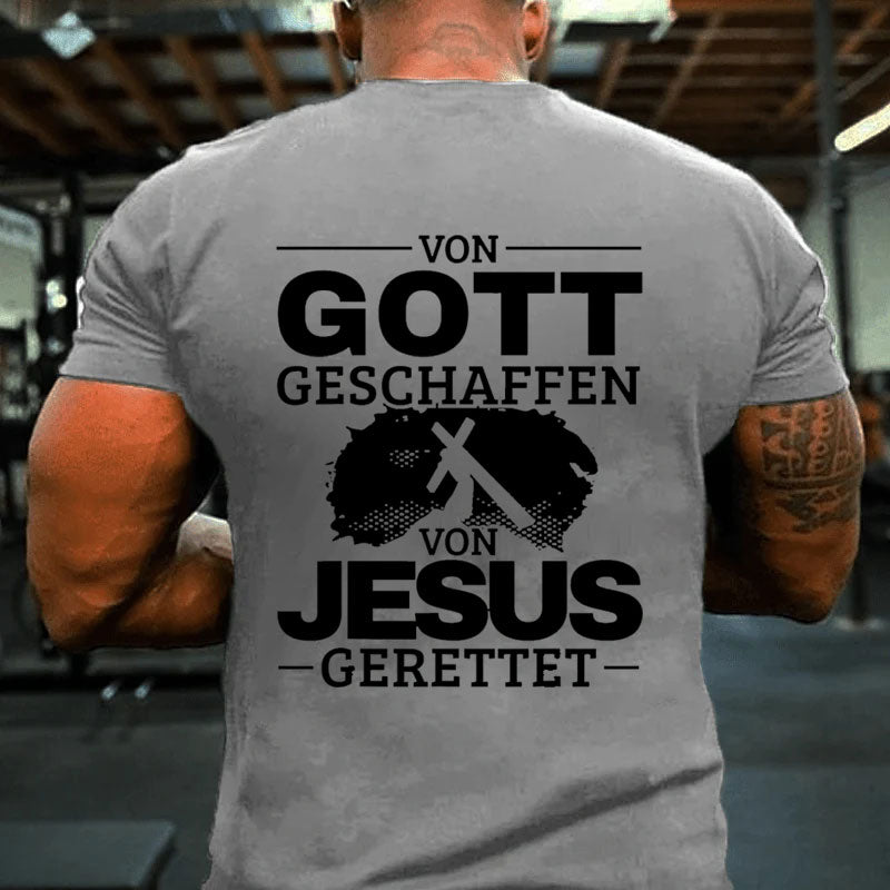 Von Gott geschaffen von Jesus gerettet Christ Jesus Christus T-Shirt