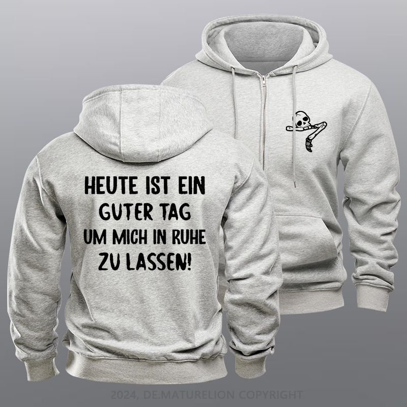 Maturelion Heute Ist Ein Guter Tag Um Mich In Ruhe Zu Lassen Reißverschluss Hoodie