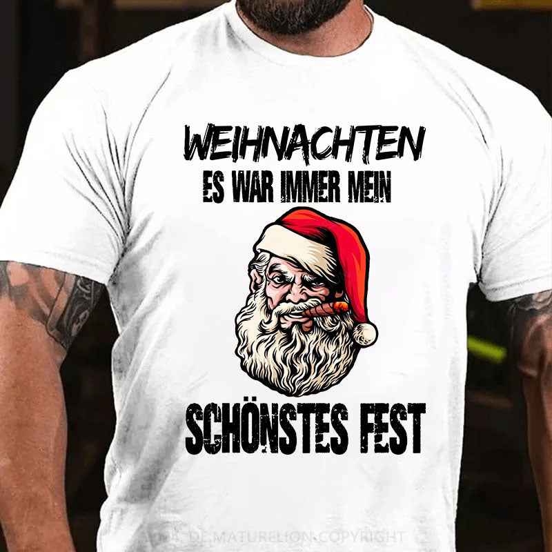 Weihnachten Es War Immer Mein Schönstes Fest Frohe Weihnachten T-Shirt