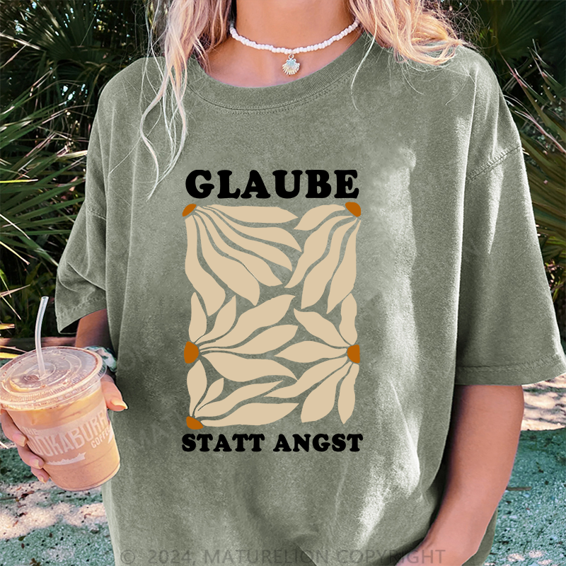 Maturelion Glaube Statt Angst Damen Gewaschene Vintage T-Shirt
