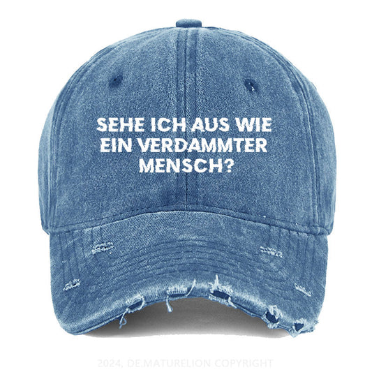 Sehe ich aus wie ein verdammter Mensch Gewaschene Vintage Cap