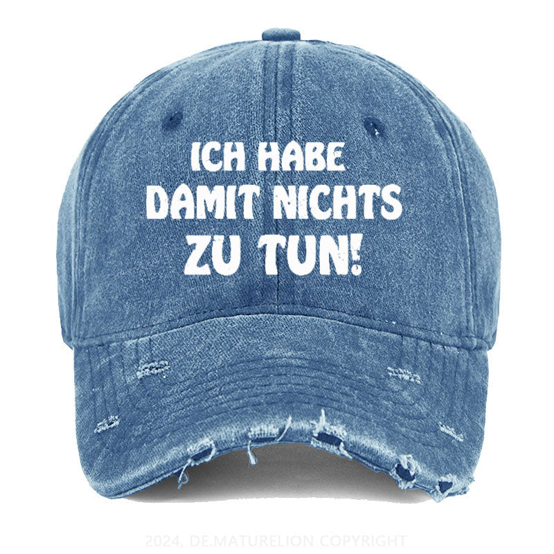 Ich Habe Damit Nichts Zu Tun! Gewaschene Vintage Cap