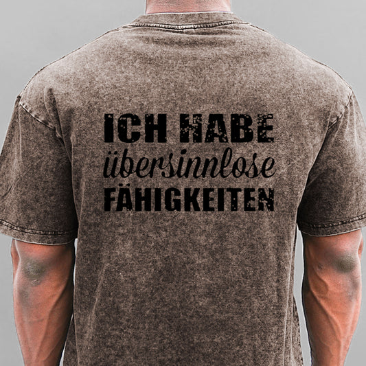 Ich Habe Übersinnlose Fühigkeiten Gewaschene Vintage T-Shirt