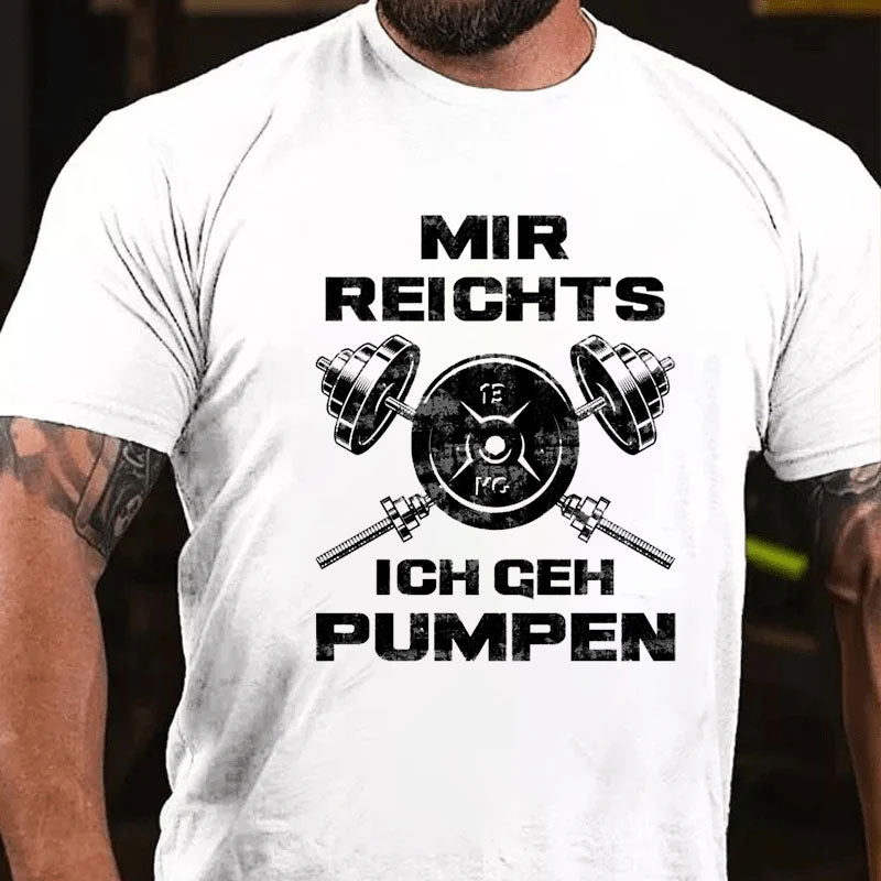 Ich Geh Pumpen T-Shirt