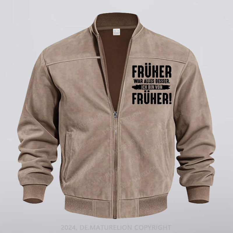 Maturelion Früher War Alles Besser Ich Bin Von Früher Einfarbige Reißverschluss Jacke