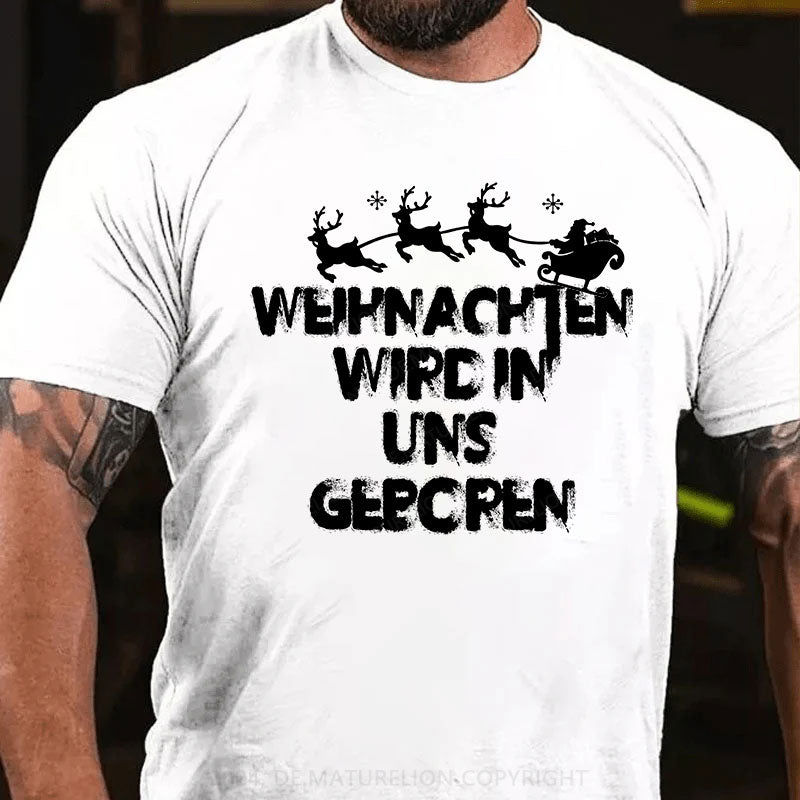 Weihnachten wird in uns geboren T-Shirt