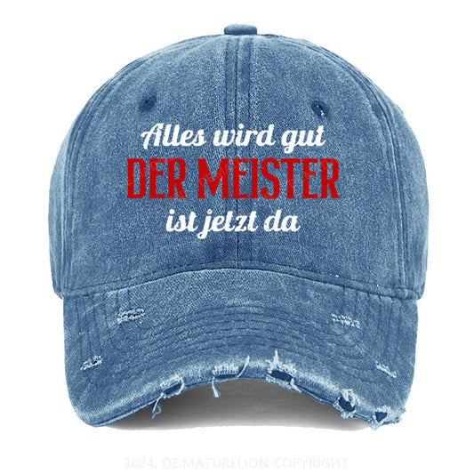 Alles Wird Gut Der Meister Ist Jetzt Da Gewaschene Vintage Cap