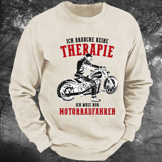 Ich brauche keine Therapie Gewaschenes Sweatshirt