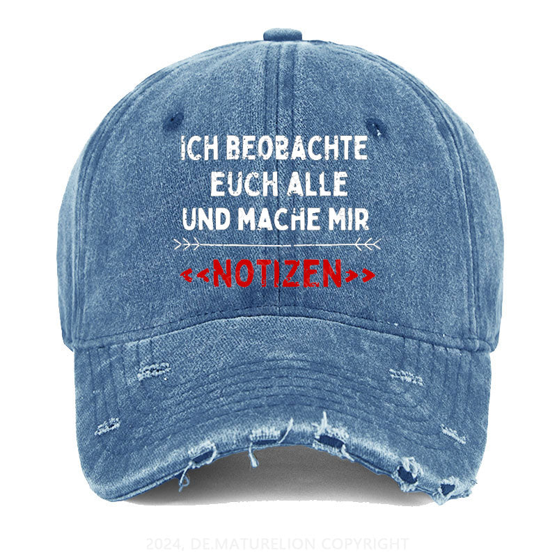 Ich Beobachte Euch Alle Und Mache Mir Notizen Gewaschene Vintage Cap