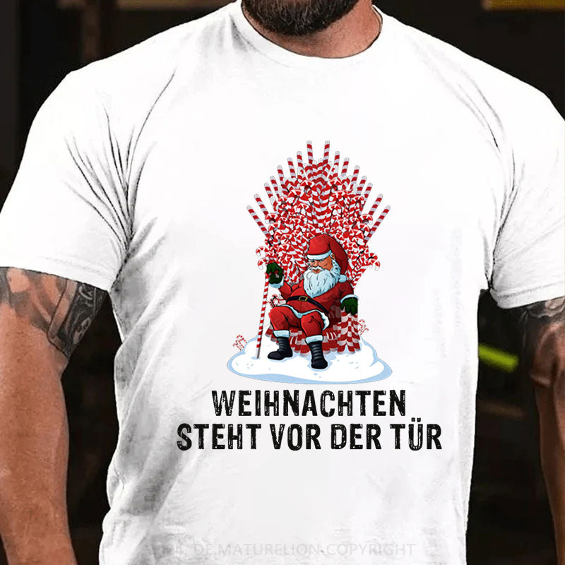 Weihnachten steht vor der Tür T-Shirt