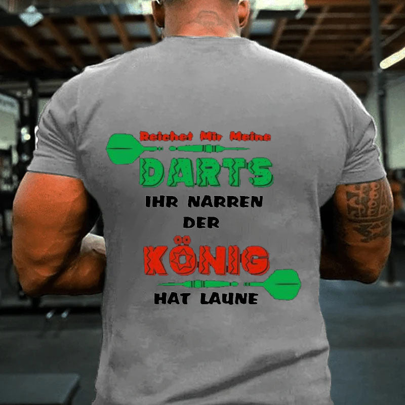 Darts Der König Hat Laune Dart Darten Dartscheibe Sport T-Shirt