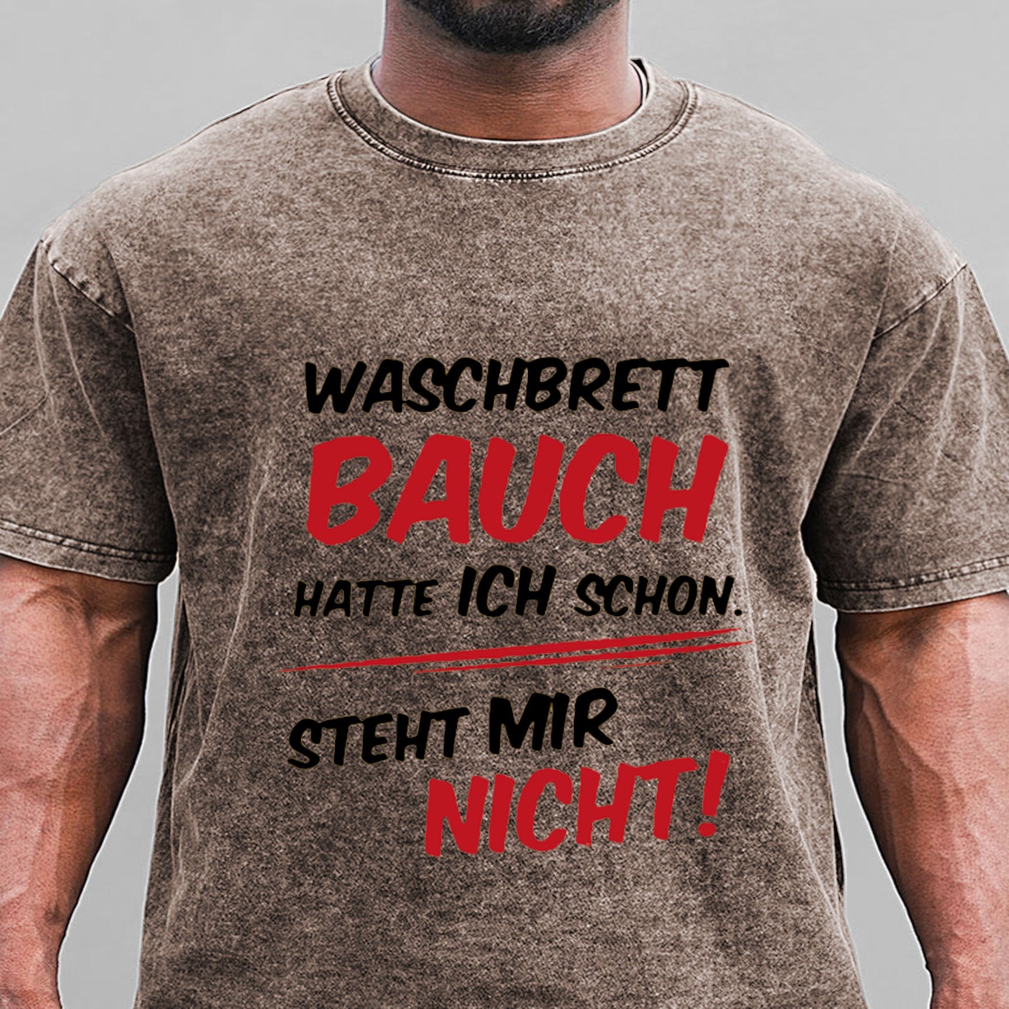 Waschbrett Bauch Hatte Ich Schon Steht Mir Nicht Gewaschene Vintage T-Shirt