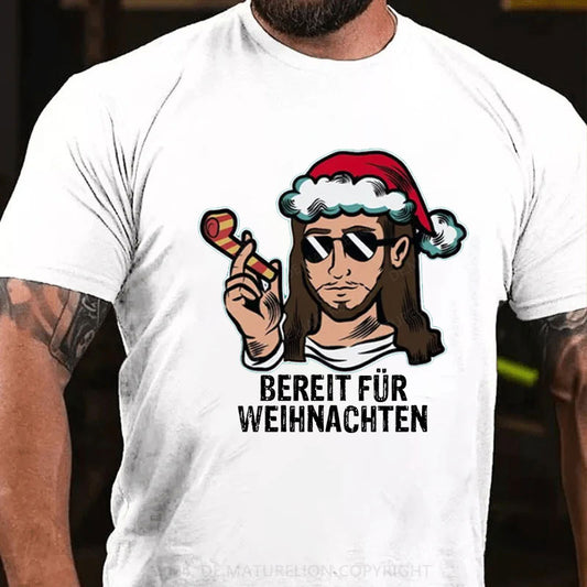 Bereit Für Weihnachten T-Shirt