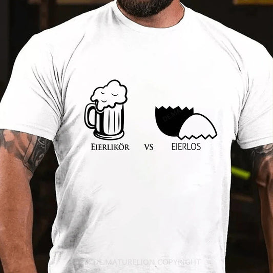 Eierlikör vs Eierlos T-Shirt