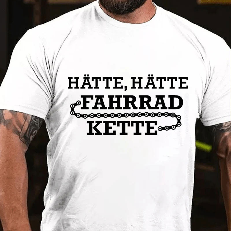 Hätte Hätte Fahrrad Kette T-Shirt