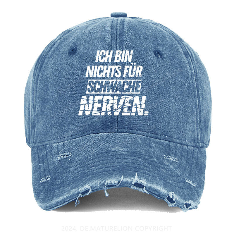 Ich bin nichts für schwache Nerven Gewaschene Vintage Cap