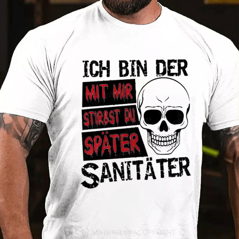 Ich bin der Sanitäter Halloween T-Shirt