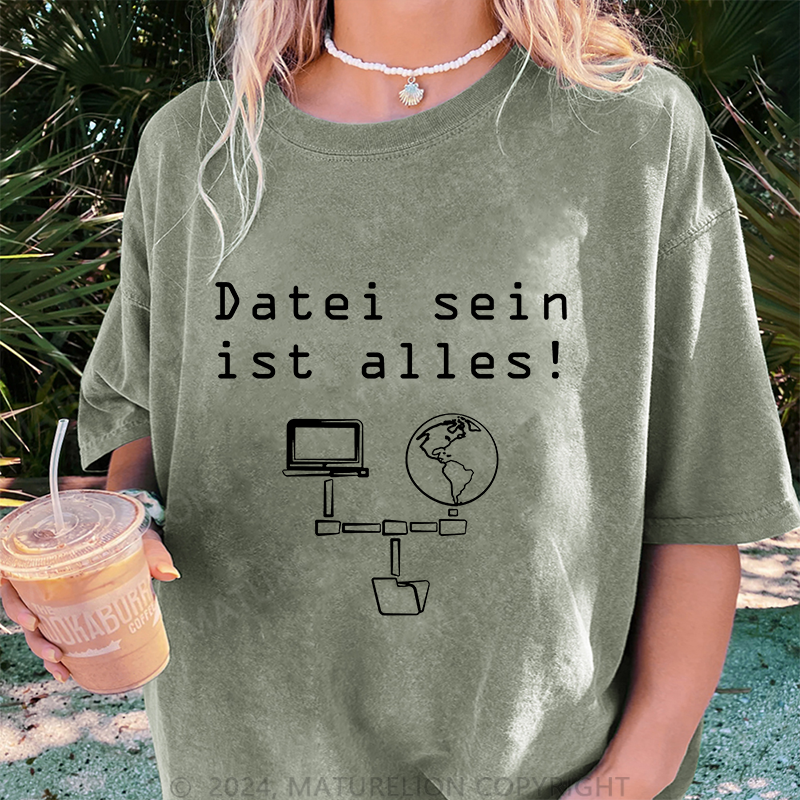 Maturelion Datei sein ist alles Damen Gewaschene Vintage T-Shirt