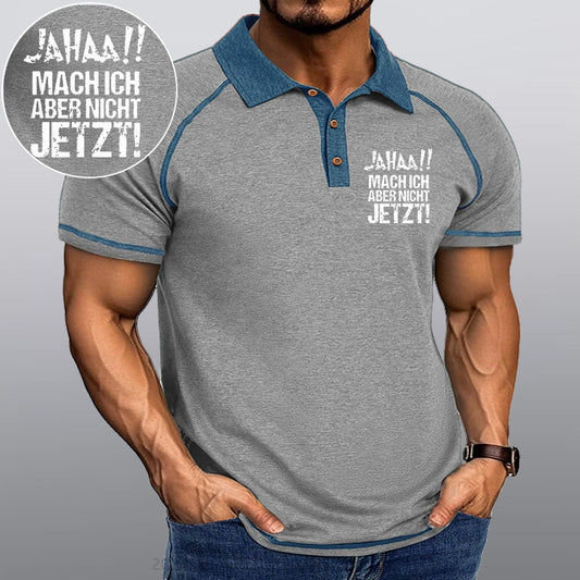 Maturelion Jahaa!! Mach Ich Aber Nicht Jetzt Kragen T-Shirt