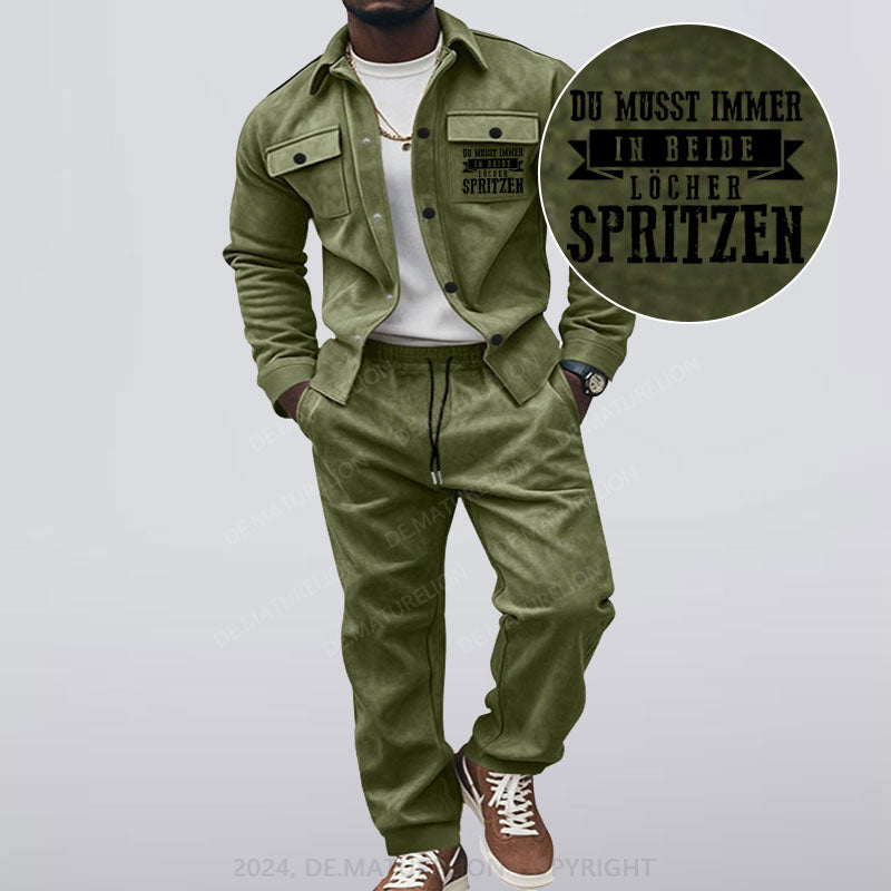 Maturelion Du musst immer in beide Löcher spritzen Jacke und Hose Set