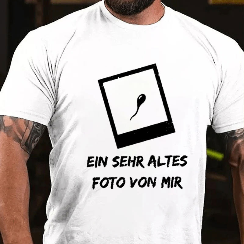 Ein Sehr Altes Foto Von Mir T-Shirt