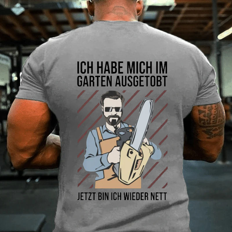 Im garten ausgetobt T-Shirt