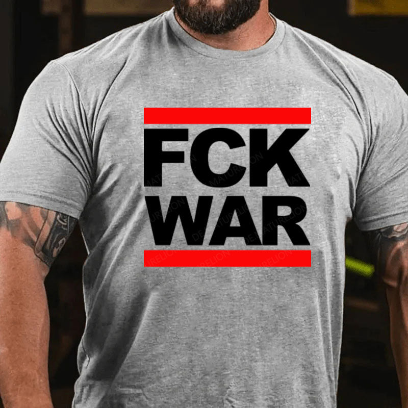 FCK WAR T-Shirt