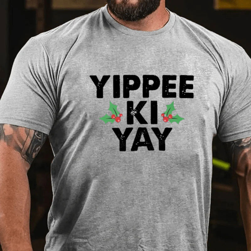 Yippee Ki Yay T-Shirt