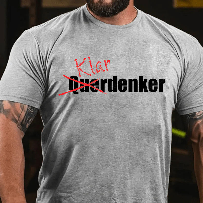 Nicht Querdenker Sondern Klardenker T-Shirt