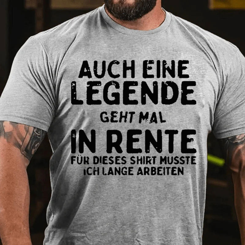 Auch Eine Legende Geht Mal In Rente T-Shirt