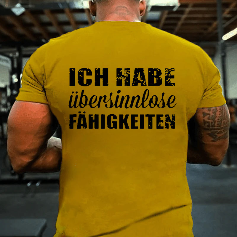 Ich Habe Übersinnlose Fühigkeiten T-Shirt